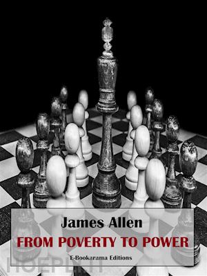 james allen - from poverty to power