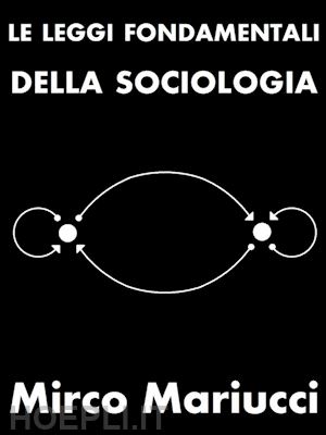 mirco mariucci - le leggi fondamentali della sociologia