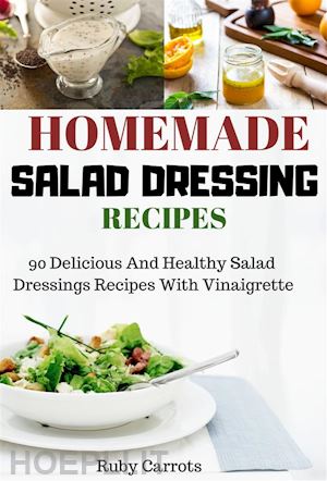 ruby carrots - homemade salad dressing recipes: