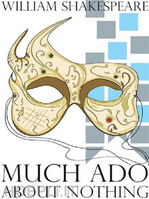 william shakespeare - much ado about nothing