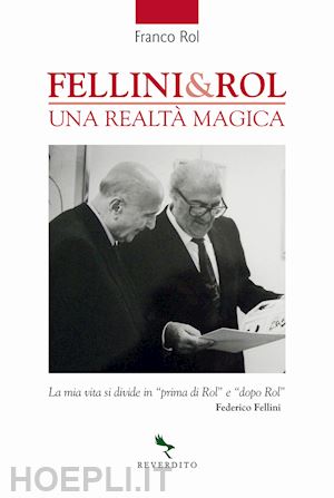 rol franco - fellini & rol. una realta' magica