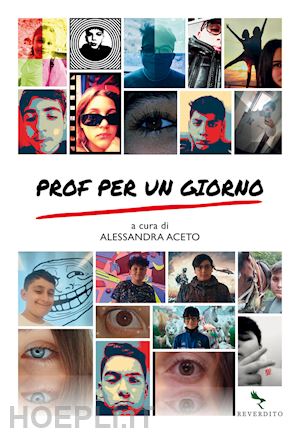 aceto a.(curatore) - prof per un giorno