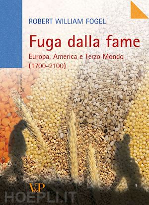 fogel robert w. - fuga dalla fame