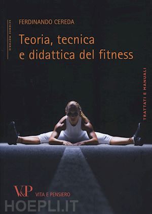 cereda ferdinando - teoria, tecnica e didattica del fitness