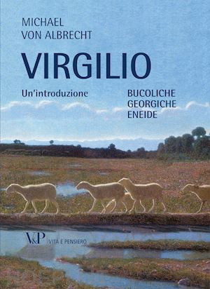 albrecht michael von - virgilio. un'introduzione