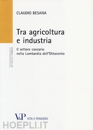 besana claudio - tra agricoltura e industria