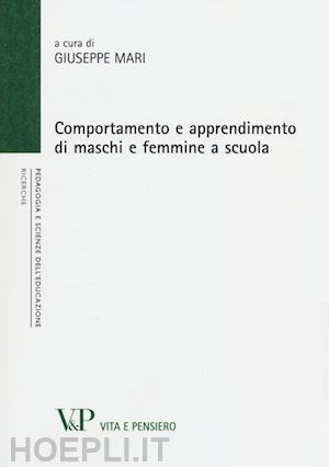 mari g. (curatore) - comportamento e apprendimento di maschi e femmine a scuola