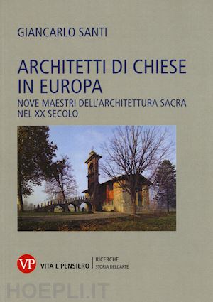 santi giancarlo - architetti di chiese in europa