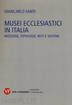 santi giancarlo - musei ecclesiastici in italia