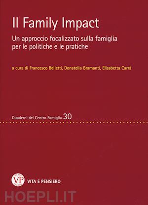 belletti f., bramanti d., carra' e. (curatore) - il family impact