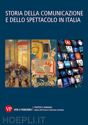 aa.vv. - storia della comunicazione e dello spettacolo in italia