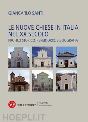 santi giancarlo - le nuove chiese in italia nel xx secolo