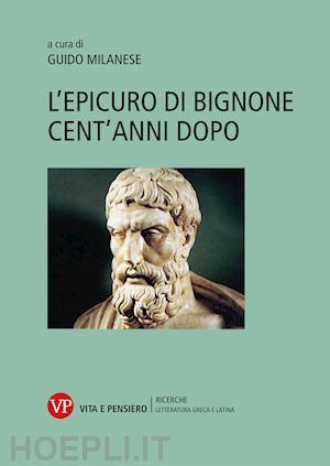 milanese g. (curatore) - l'epicuro di bignone cent'anni dopo