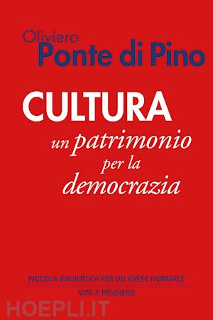 ponte di pino oliviero - cultura. un patrimonio per la democrazia