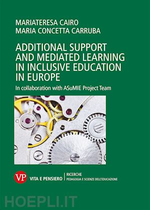 cairo mariateresa; carruba maria concetta - additional support and mediated learning in inclusive education in europe. in collaboration with asumie project team