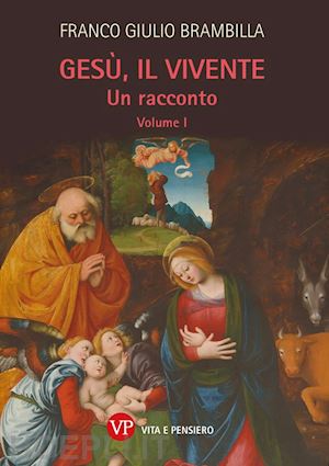 brambilla franco giulio - gesù, il vivente. un racconto