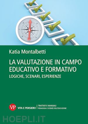 montalbetti katia - la valutazione in campo educativo e formativo