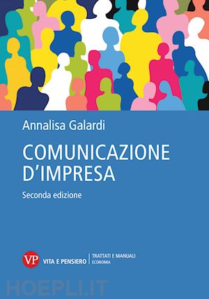 galardi annalisa - comunicazione d'impresa. nuova ediz.