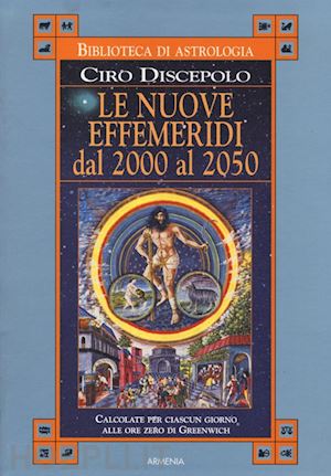 discepolo ciro - nuove effemeridi 2000 2050