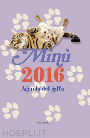 aa.vv. - minu'. agenda del gatto 2016