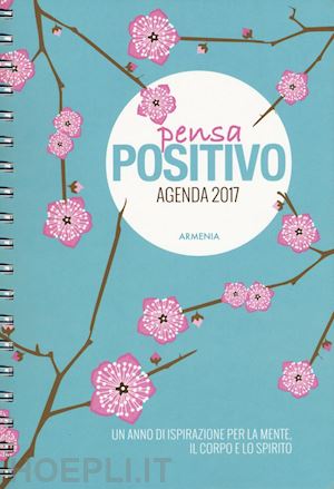 watkins media (curatore) - pensa positivo. agenda 2017