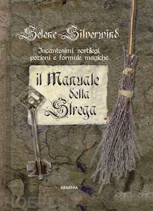 silverwind selene - il manuale della strega