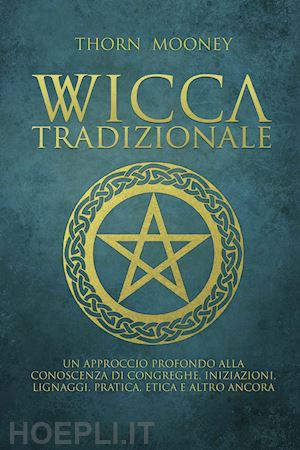 mooney thorn - wicca tradizionale