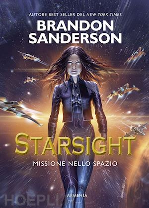 sanderson brandon - starsight. missione nello spazio