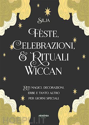 silja - feste, celebrazioni e rituali wiccan