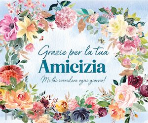 aa.vv. - grazie per la tua amicizia. ediz. a spirale