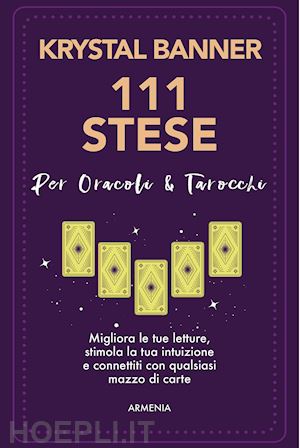 banner krystal - 111 stese per oracoli & tarocchi. migliora le tue letture, stimola la tua intuiz