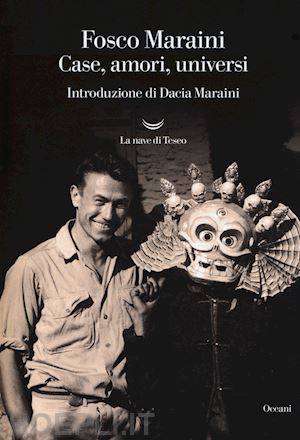 maraini fosco - case, amori, universi