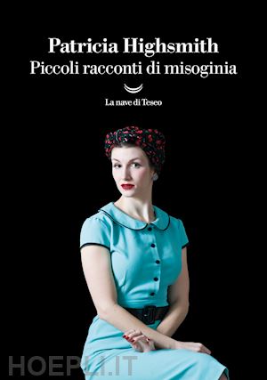 highsmith patricia - piccoli racconti di misoginia