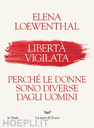 loewenthal elena - liberta' vigilata