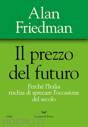 friedman alan - il prezzo del futuro