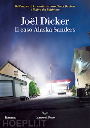 dicker joel - il caso alaska sanders