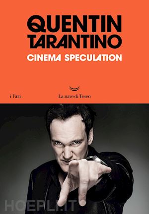 tarantino quentin - cinema speculation. ediz. italiana