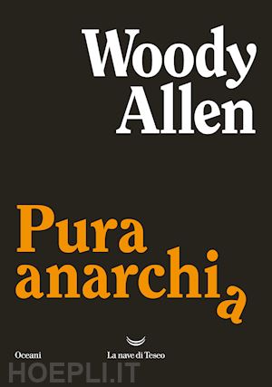 allen woody - pura anarchia