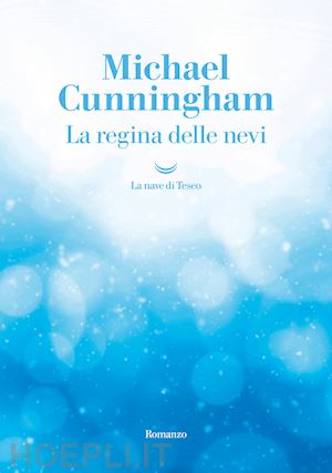 cunningham michael - la regina delle nevi