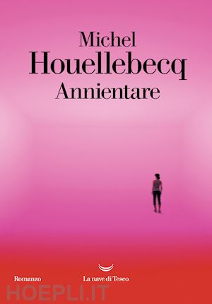 houellebecq michel - annientare