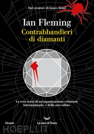 fleming ian; bocchiola m. (curatore) - contrabbandieri di diamanti