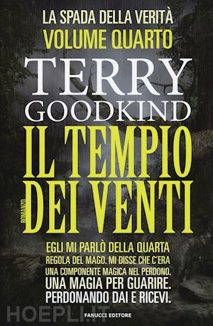 goodkind terry - il tempio dei venti. la spada della verita . vol. 4