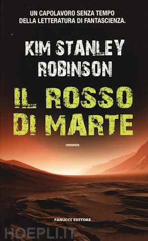 robinson kim stanley - il rosso di marte. trilogia di marte . vol. 1
