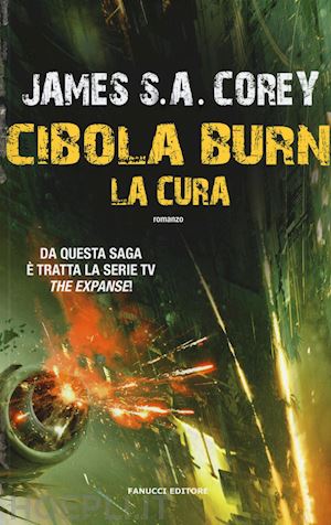 corey james s. a. - la cura. cibola burn. the expanse . vol. 4