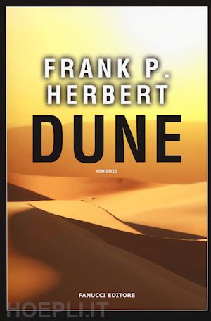 herbert frank - dune. il ciclo di dune. vol. 1