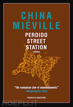 mieville china - perdido street station