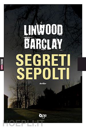 barclay linwood - segreti sepolti