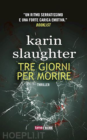 slaughter karin - tre giorni per morire