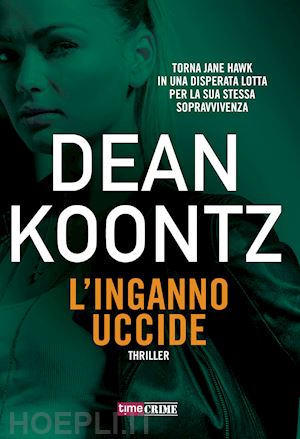 koontz dean r. - l'inganno uccide