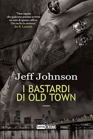johnson jeff - i bastardi di old town. darby holland . vol. 2